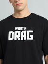 What A Drag Oversize T-Shirt